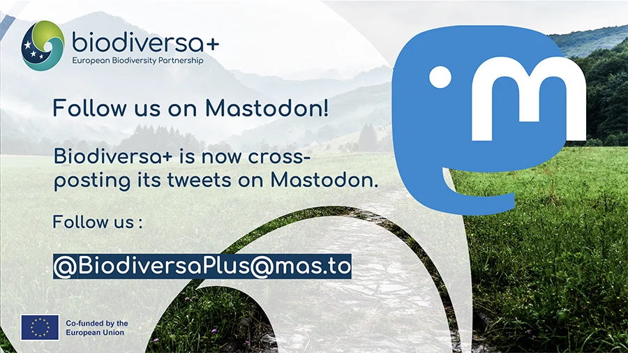 Mastodon announcement Biodiversa+ has a Mastodon account. Its handle is @BiodiversaPlus@mas.to
